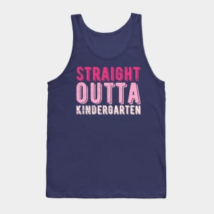 Straight Outta Kindergarten kindergarten Tank Top